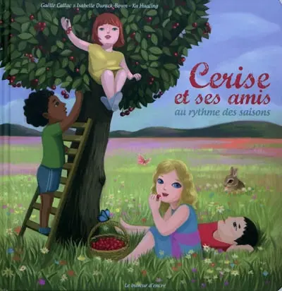 Cerise et ses amis, au rythme des saisons
