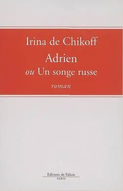 Adrien ou Un songe russe