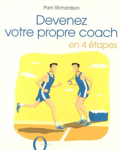 Devenez votre propre coach : en 4 étapes