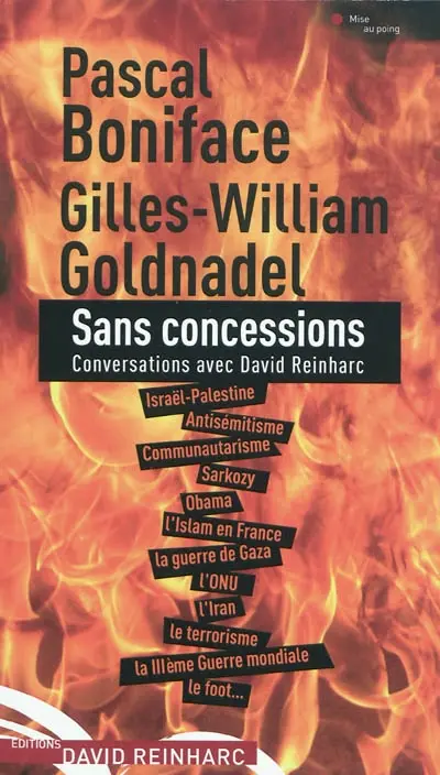 Sans concessions : conversations avec David Reinharc