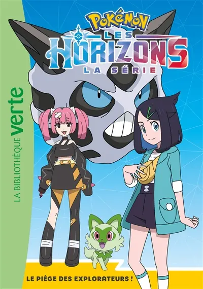 Pokémon : la série Les horizons. Vol. 14. Le piège des explorateurs !