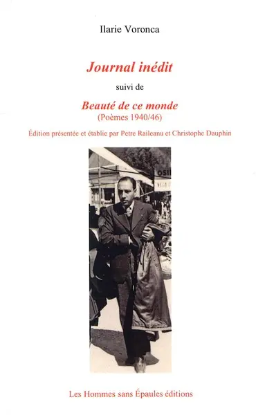 Journal inédit. Beauté de ce monde : poèmes 1940-1946