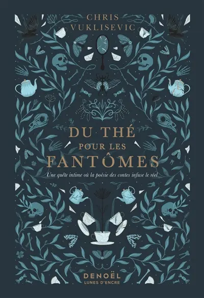 Du thé pour les fantômes - Chris Vuklisevic