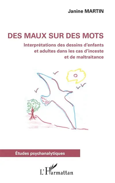 Des maux sur des mots : interprétations des dessins enfants et adultes
