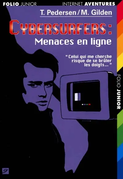 Cybersurfers. Vol. 4. Menace en ligne