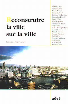 Reconstruire la ville sur la ville