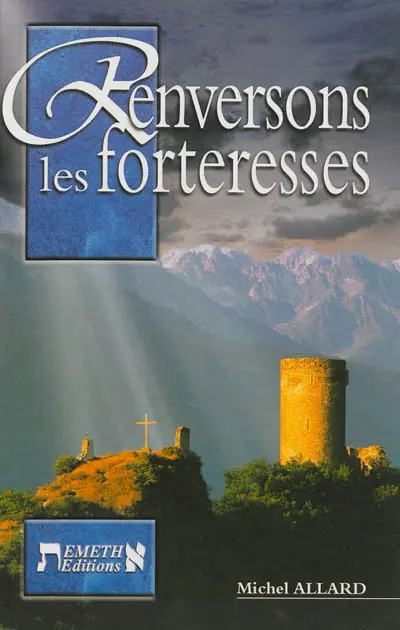 Renversons les forteresses