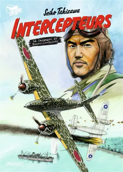 Intercepteurs. Vol. 1. La campagne de Nouvelle-Guinée