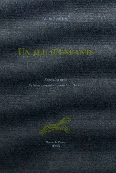 Un jeu d'enfant : entretien avec Kristell Loquet et Jean-Luc Parant