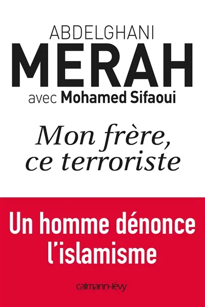 Mon frère, ce terroriste : témoignage
