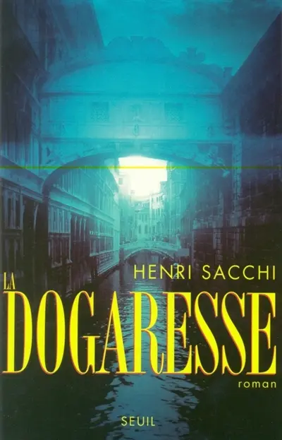 La dogaresse