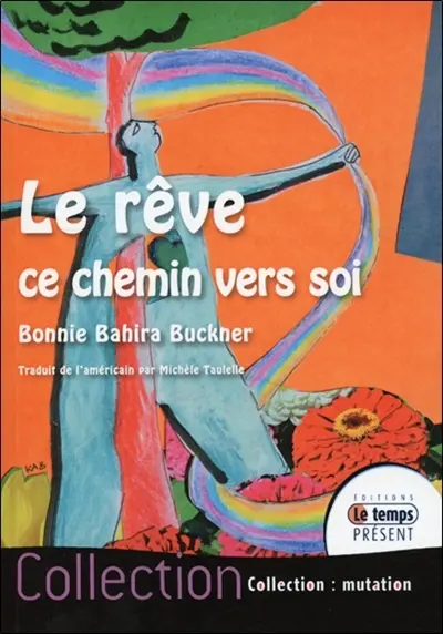 Le rêve : ce chemin vers soi