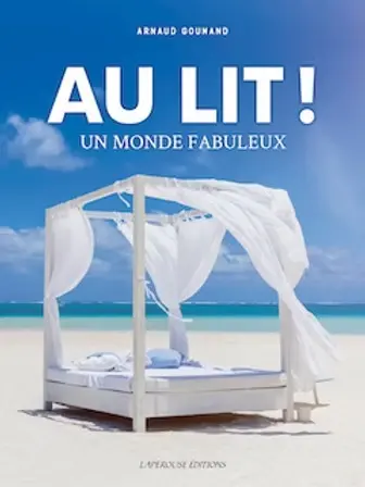 Au lit ! : un monde fabuleux
