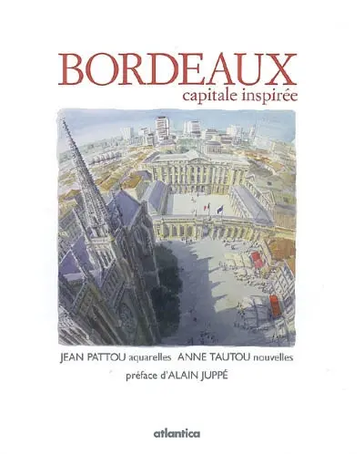 Bordeaux, capitale inspirée