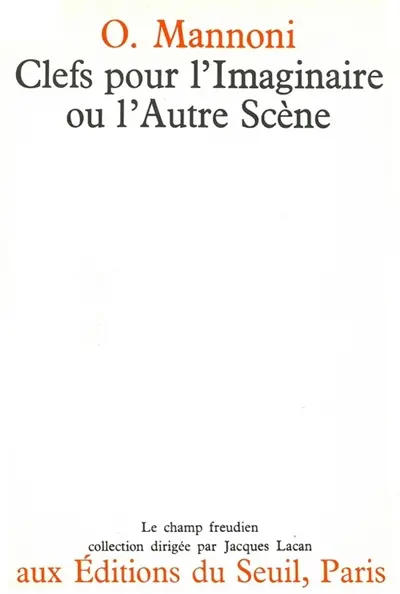Clefs pour l'imaginaire ou l'autre scène