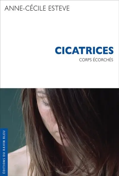 Cicatrices : corps écorchés
