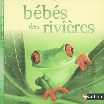 Bébés des rivières