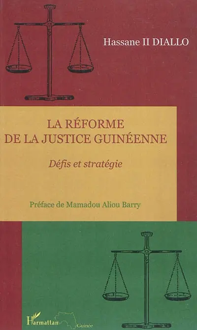 La réforme de la justice guinéenne : défis et stratégie
