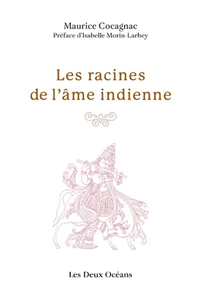Les racines de l'âme indienne