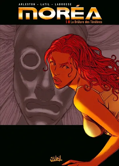Moréa. Vol. 5. La brûlure des ténèbres