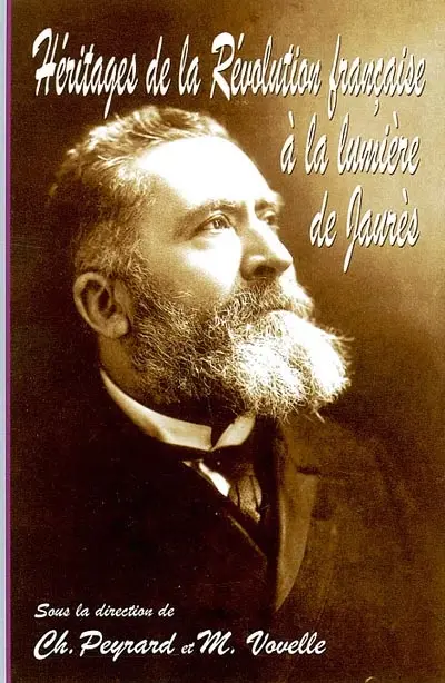 Héritages de la Révolution française à la lumière de Jaurès