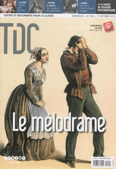TDC, Textes et documents pour la classe, n° 1061. Le mélodrame