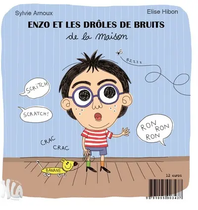 Enzo et les drôles de bruits de la maison. Alice et les drôles de bruits du corps