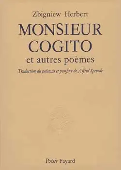 Monsieur Cogito : et autres poèmes