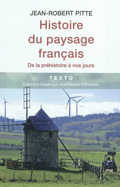Histoire du paysage français : de la préhistoire à nos jours