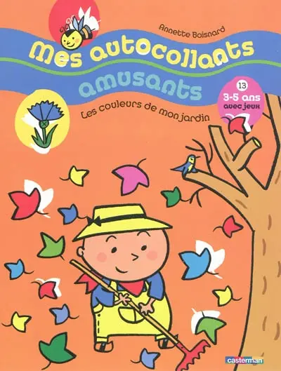 Les couleurs de mon jardin : 3-5 ans avec jeux