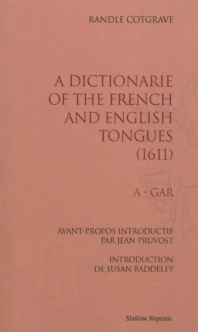 A dictionarie of the french and english tongues (1611)