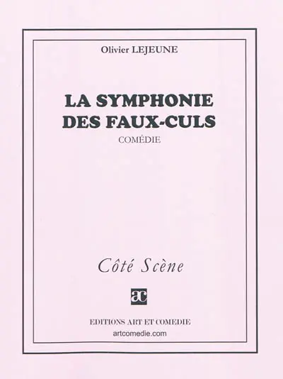 La symphonie des faux-culs