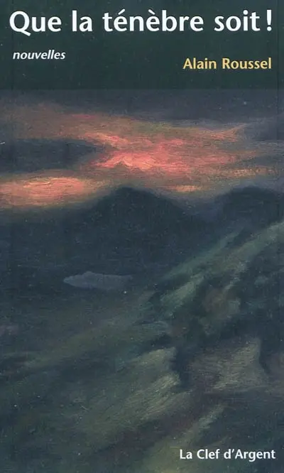 Que la ténèbre soit !