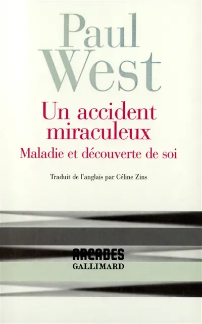 Un accident miraculeux : maladie et découverte de soi