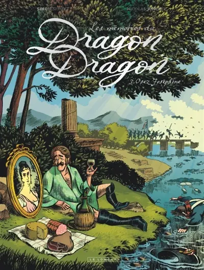 Les mémoires du dragon Dragon. Vol. 3. Osez Joséphine