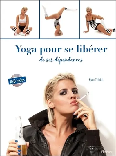 Yoga pour se libérer de ses dépendances