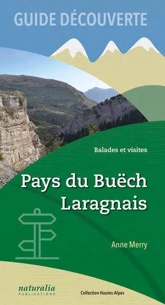 Pays du Buëch, Laragnais : balades et visites