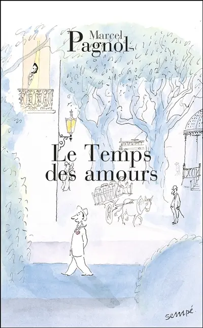 Souvenirs d'enfance. Vol. 4. Le temps des amours