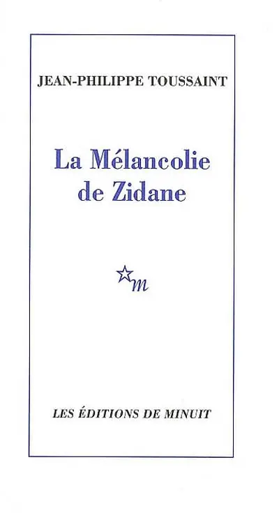 La mélancolie de Zidane