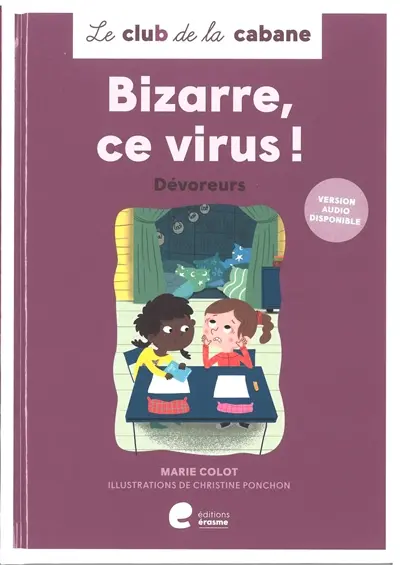Le club de la cabane. Bizarre, ce virus ! : dévoreurs