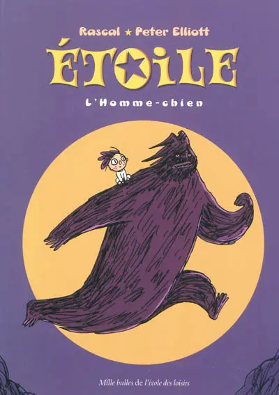 Etoile. Vol. 2. L'homme-chien
