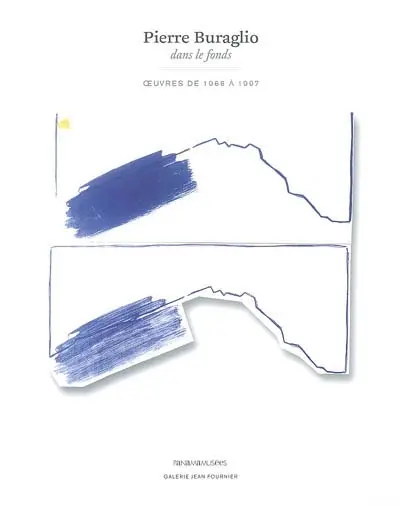 Pierre Buraglio : dans le fonds : oeuvres de 1966 à 1997
