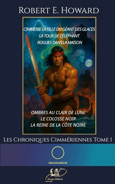 Conan, les chroniques Cimmériennes : Tome 1