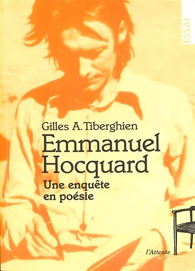 Emmanuel Hocquard : une enquête en poésie