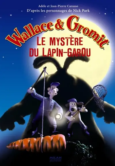 Wallace & Gromit : le mystère du lapin-garou