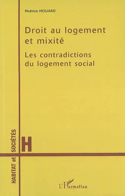 Droit au logement et mixité : les contradictions du logement social