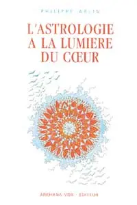L'astrologie à la lumière du coeur