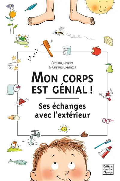 Mon corps est génial ! : ses échanges avec l'extérieur