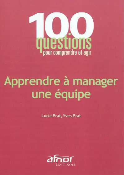 Apprendre à manager une équipe