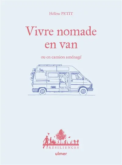 Vivre nomade en van ou en camion aménagé